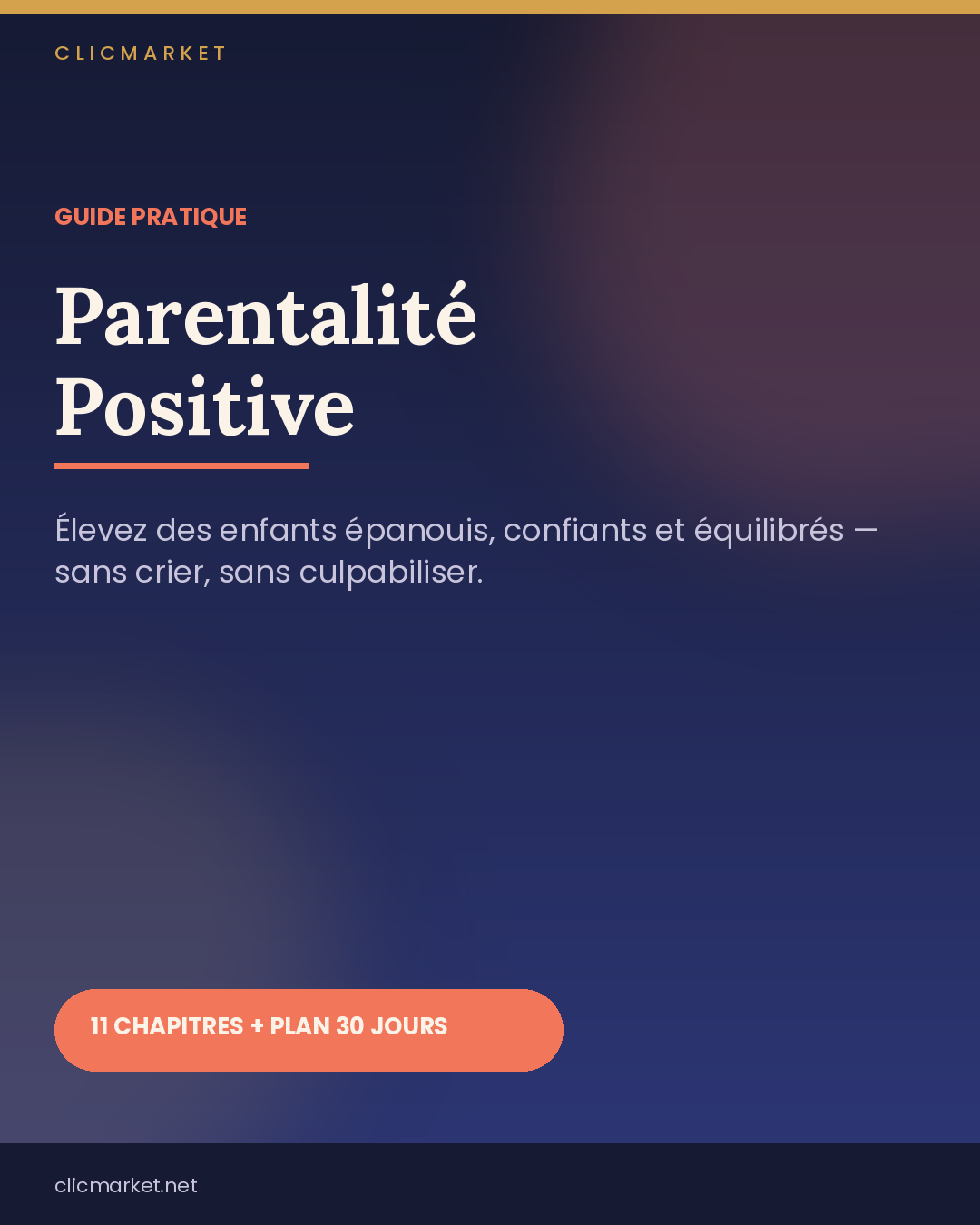 Parentalité Positive — Le guide pratique pour élever des enfants épanouis